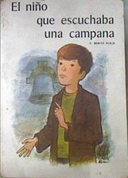 El Niño que escuchaba una campana | 172182 | Benito Plaza, Constantino