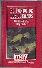 El fondo de los océanos | 173965 | Le Pihchon, Xavier/Pautot, Guy