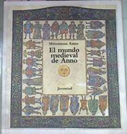 El mundo medieval de Anno | 73350 | Mitsumasa Anno/Maria de Roda ( Traduccion)
