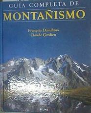 Guía completa de montañismo | 170561 | Damilano, François/Gardien, Claude