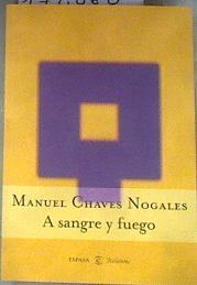 A sangre y fuego | 178860 | Chaves Nogales, Manuel