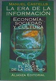 La era de la información Vol 2 El poder de la identidad | 124316 | Castells, Manuel