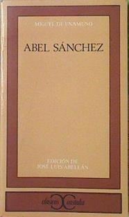 Abel Sánchez | 120964 | Unamuno, Miguel de