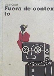 Fuera de contexto | 126682 | Casal Patiño, Mikel