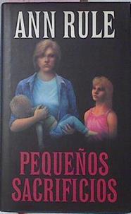 Pequeños Sacrificios | 1010 | Rule Anne