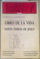 Claves para la lectura de El libro de la vida de Santa Teresa de Jesús | 163398 | Velasco Kindelan, Magdalena