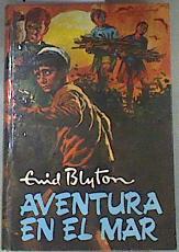 Aventura en el mar | 175083 | Blyton, Enid/Ilustrador Stuart Tresilian/Traductor Guillermo López Hipkiss