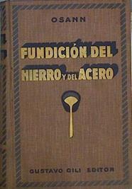 Tratado De La Fundición Del Hierro Y El Acero | 63169 | Osann Bernardo