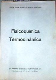 Fisicoquímica Termodinámica | 170600 | Canivell Morcuende, Ramiro