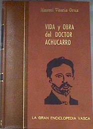 Vida y obra del doctor Nicolás Achúcarro | 170647 | Vitoria Ortiz, Manuel