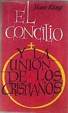 El concilio y la unión de los cristianos | 173774 | Hans Kung