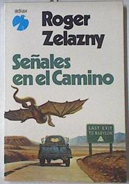 Señales En El Camino | 67123 | Zelazny Roger