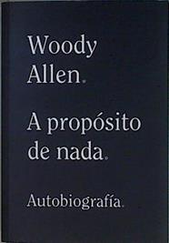 A proposito de Nada | 146810 | Allen, Woody
