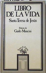Libro de la vida . Santa Teresa de Jesús | 127663 | Teresa de Jesús, Santa
