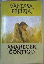 Amanecer contigo | 166526 | Vanessa Fretia