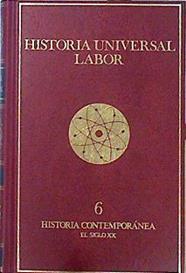 Historia universal Tomo 6 Historia Contemporanea El Siglo XX | 139267 | Néré, Jacques