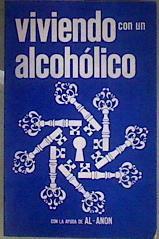 Viviendo con un alcoholico | 184740 | Grupos de Familia Al-Anon