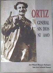 Ortiz General sin Dios ni Amo | 178902 | Márquez Rodríguez, José Manuel