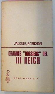Grandes Dossiers Del Tercer Reich | 13505 | Robichon Jacques