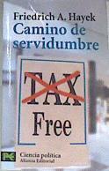 Camino de servidumbre | 171515 | Hayek, Friedrich A. von