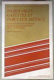 Incroyables gazettes et fabuleux métaux | 181305 | Morineau, Michel