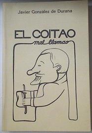 El Coitao Mal Llamao ( Periodico artístico, literario y radical de Bilbao) | 67565 | González De Durana, Javier/Daniel Tamayo ( Ilustrador)