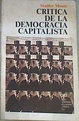 Crítica de la democracia capitalista Una introducción a la teoría del Estado de Marx, Engels y Lenin | 169180 | Moore, Stanley