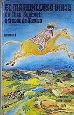 El Maravilloso viaje de Nico Huehuetl a través de México | 173778 | Murià Romaní, Anna