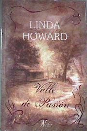 Valle de pasión | 96394 | Howard, Linda (1950- )