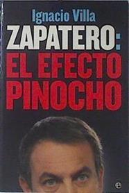 Zapatero El efecto pinocho | 120863 | Villa Calleja, Ignacio