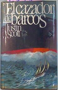 El Cazador De Barcos | 2594 | Scott Justin