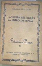 La virgen del Rocío ya entró en Triana | 169116 | Alejandro Pérez Lugin/completada por José Andrés Vázquez
