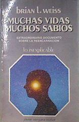 Muchas vidas muchos sabios. Extraordinario documento sobre la reencarnacion | 98426 | L Weiss, Brian