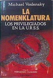 La Nomenklatura Los Privilegiados En La Urss | 19649 | Voslensky Michael
