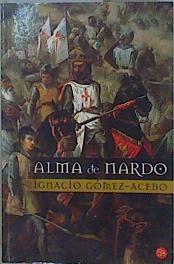 Alma de nardo | 149453 | Gómez-Acebo y Duque de Estrada, Ignacio