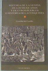 Historia de la venida de los mexicanos y de otros pueblos e historia de la conquista | 178736 | DEL CASTILLO, CRISTÓBAL