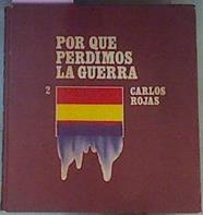 Por Qué Perdimos La Guerra | 40757 | Rojas Carlos