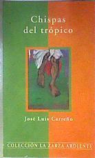 Chispas del trópico | 186390 | Carreño Etxeandía, José Luis