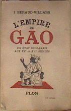 L'Empire De Gao Un Etat Soudanais Aux XVe et XVIe Siecles | 182658 | Beraud-Villars, J.