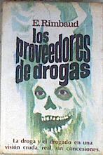 Los Proveedores de drogas | 171646 | E.Rimbaud
