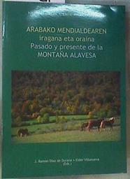 Pasado y presente de la montaña alavesa | 167478 | Díaz de Durana Ortiz de Urbina, José Ramón