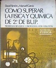 Como superar la física y química de 2 de BUP: Física | 182606 | Simón, David