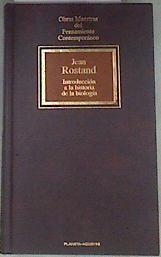 Introducción a la historia de la biología | 111389 | Rostand, Jean