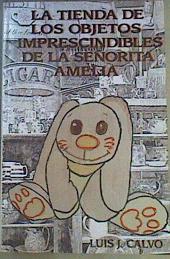 La tienda de objetos imprescindibles de la señorita Amelia | 166967 | Calvo, Luis J.