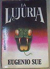 La Lujuria ( Pecados capitales ) | 167121 | Sue, Eugéne/Eugenio