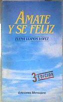 Ámate y sé feliz | 186429 | Llanos López, Elena