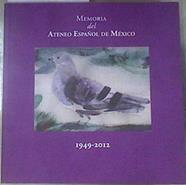 Memoria del Ateneo Español de Mexico 1949-2012 | 179422 | Varios