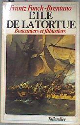 L'île de la Tortue | 181557 | Frantz Funck Brentano