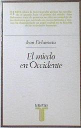 el miedo en occidente: siglos XIV-XVIII | 119955 | Delumeau, Jean