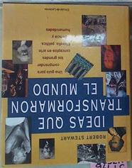 Ideas Que Transformaron El Mundo | 57476 | Stewart Robert